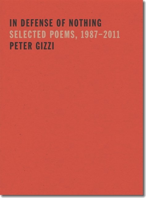 Cover for Peter Gizzi · In Defense of Nothing (Paperback Book) (2015)