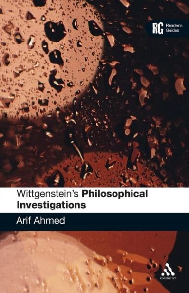 Cover for Arif Ahmed · Wittgenstein's 'Philosophical Investigations': A Reader's Guide - Reader's Guides (Pocketbok) (2010)