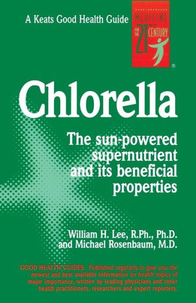 Chlorella - William Lee - Livres - Keats Pub Inc - 9780879834647 - 16 juin 1994