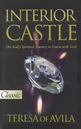 Interior Castle St Teresa of Avila (Pure Gold Classic) (Pure Gold Classics) - Saint Teresa of Avila - Books - Bridge-Logos Publishers - 9780882704647 - 2008