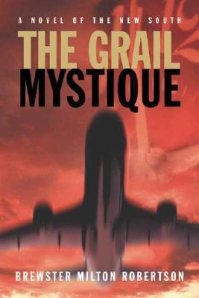 Cover for Brewster Milton Robertson · The Grail Mystique (Hardcover Book) (2003)