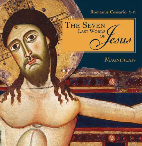 Cover for Romanus Cessario · The Seven Last Words of Jesus (Paperback Book) [1st edition] (2009)