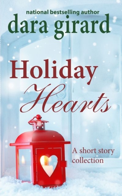 Cover for Dara Girard · Holiday Hearts (Paperback Book) (2016)