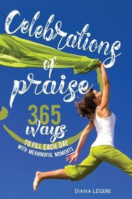 Cover for Diana Legere · Celebrations of Praise (Paperback Bog) (2020)