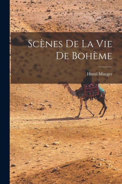 Cover for Henri Murger · Scenes De La Vie De Boheme (Paperback Book) (2022)
