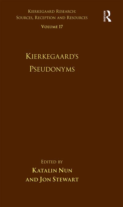 Cover for Katalin Nun · Volume 17: Kierkegaard's Pseudonyms - Kierkegaard Research: Sources, Reception and Resources (Pocketbok) (2021)