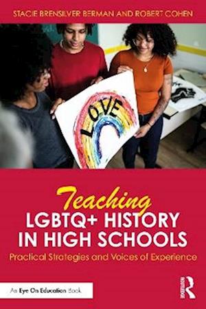 Cover for Stacie Brensilver Berman · Teaching LGBTQ+ History in High Schools: Practical Strategies and Voices of Experience (Pocketbok) (2025)
