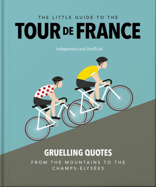 Cover for Orange Hippo! · The Little Guide to The Tour de France (Hardcover Book) (2025)