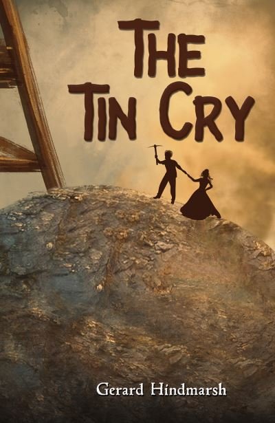 Cover for Gerard Hindmarsh · The Tin Cry (Pocketbok) (2024)