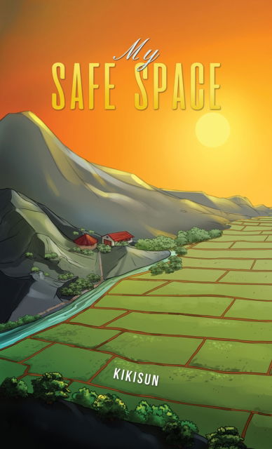 My Safe Space - Kikisun . - Livros - Austin Macauley Publishers - 9781035844647 - 21 de junho de 2024
