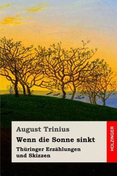 Cover for August Trinius · Wenn die Sonne sinkt (Paperback Book) (2019)