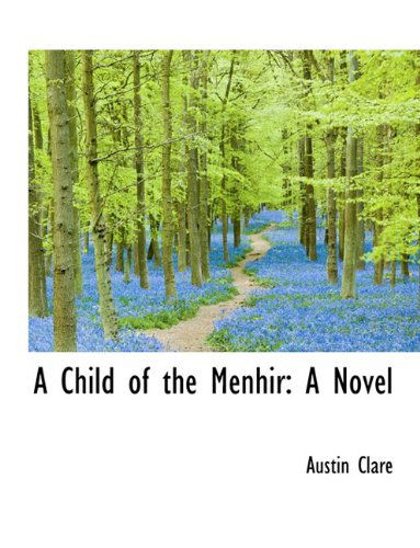 Cover for Austin Clare · A Child of the Menhir (Hardcover Book) (2009)