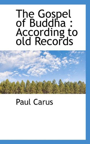 Cover for Paul Carus · The Gospel of Buddha: According to Old Records (Paperback Book) (2009)