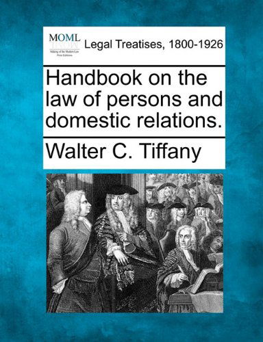 Cover for Walter C. Tiffany · Handbook on the Law of Persons and Domestic Relations. (Paperback Bog) (2010)