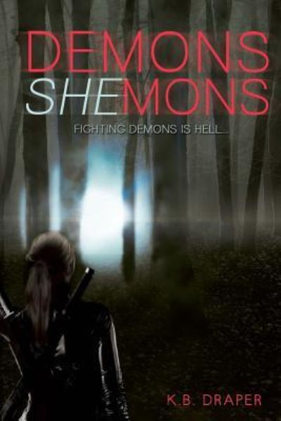 Cover for K B Draper · Demons Shemons (Paperback Book) (2016)