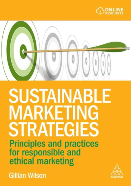 Cover for Gillian Wilson · Sustainable Marketing Strategies: Principles and Practices for Responsible and Ethical Marketing (Paperback Book) (2026)