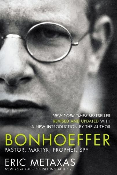 Cover for Eric Metaxas · Bonhoeffer Pastor, Martyr, Prophet, Spy (Bok) (2020)