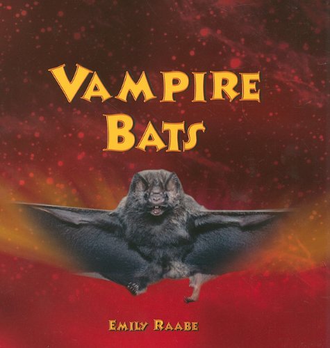 Cover for Emily Raabe · Vampire Bats (Tony Stead Nonfiction Independent Reading Collections) (Paperback Book) (2006)