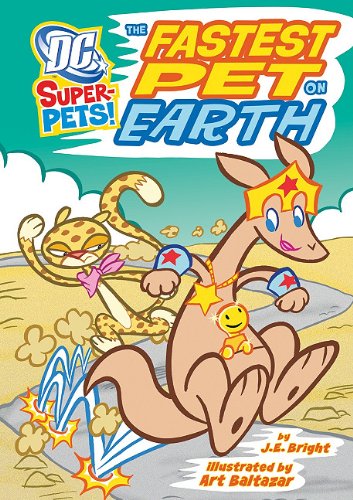 Cover for J. E. Bright · The Fastest Pet on Earth (Dc Super-pets) (Hardcover Book) (2011)