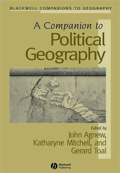 Cover for J Agnew · A Companion to Political Geography - Wiley Blackwell Companions to Geography (Paperback Book) (2007)