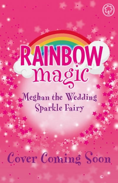 Cover for Daisy Meadows · Rainbow Magic: Meghan the Wedding Sparkle Fairy - Rainbow Magic (Paperback Bog) (2018)