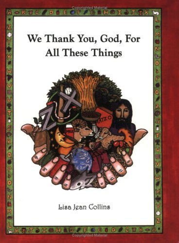 Cover for Lisa Jean Collins · We Thank You God for All These Things (Paperback Book) (2004)