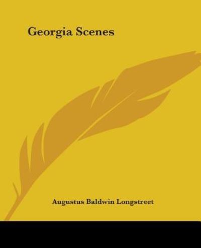 Cover for Augustus Baldwin Longstreet · Georgia Scenes (Paperback Book) (2004)