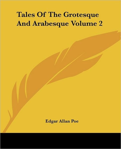 Cover for Edgar Allan Poe · Tales of the Grotesque and Arabesque, Volume 2 (Pocketbok) (2022)
