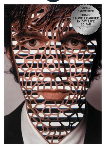 Cover for Stefan Sagmeister · Things I have learned in my life so far, Updated Edition - Things I have learned (Hardcover Book) [Updated edition] (2013)