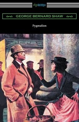 Cover for George Bernard Shaw · Pygmalion (Illustrated by May Wilson Preston) (Paperback Book) (2017)