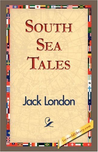 Cover for Jack London · South Sea Tales (Hardcover bog) (2007)