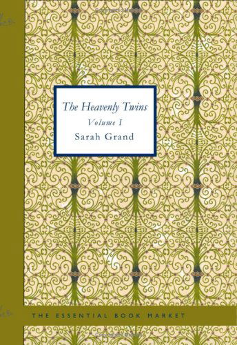 Cover for Sarah Grand · The Heavenly Twins, Volume 1 (Paperback Book) (2008)