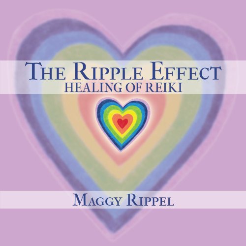 Cover for Maggy Rippel · The Ripple Effect Healing of Reiki (Paperback Book) (2011)