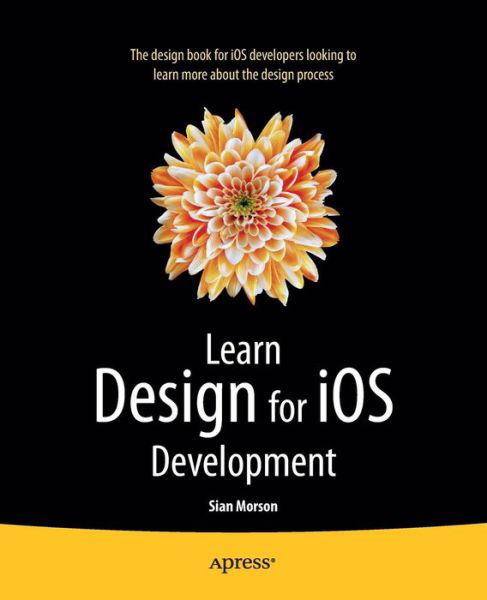Cover for Sian Morson · Learn Design for Ios Development (Taschenbuch) (2013)