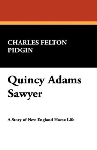 Cover for Charles Felton Pidgin · Quincy Adams Sawyer (Paperback Book) (2007)