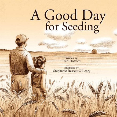 Cover for Teri Hofford · A Good Day for Seeding (Paperback Book) (2008)