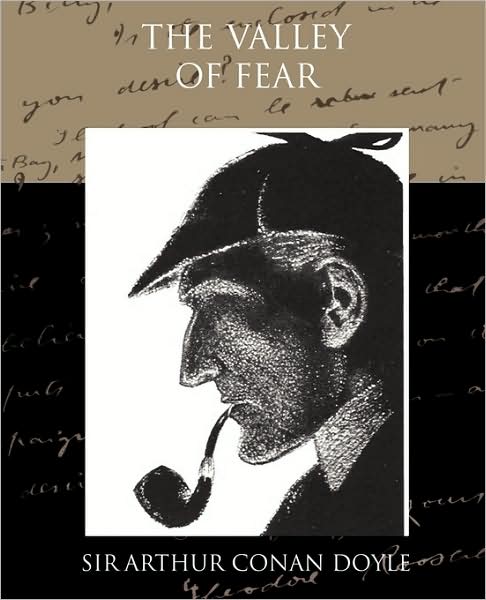 The Valley of Fear - Arthur Conan Doyle - Książki - Book Jungle - 9781438522647 - 3 sierpnia 2009