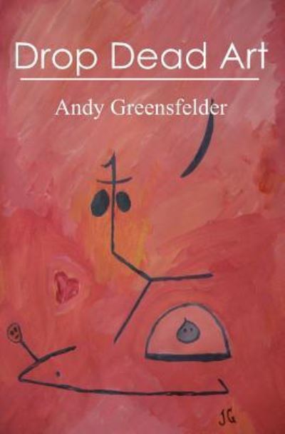 Cover for Andy Greensfelder · Drop Dead Art (Paperback Bog) (2009)