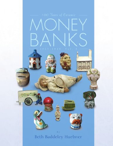 Cover for Beth Baddeley Huebner · 100 Years of Ceramic Money Banks (Paperback Book) (2009)