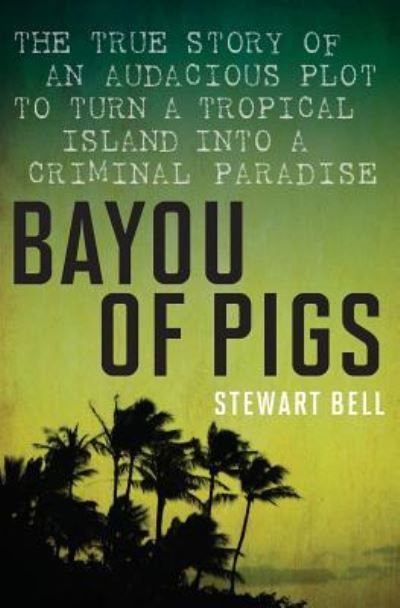 Cover for Bell · Bayou of Pigs (Taschenbuch) (2014)