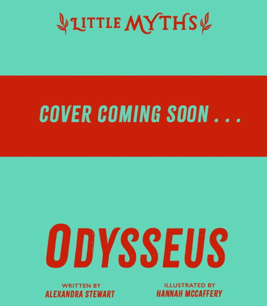 Cover for Alexandra Stewart · Little Myths: Odysseus (Hardcover Book) (2026)