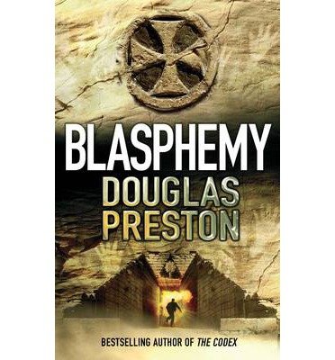 Cover for Douglas Preston · Blasphemy - Wyman Ford (Paperback Book) (2013)