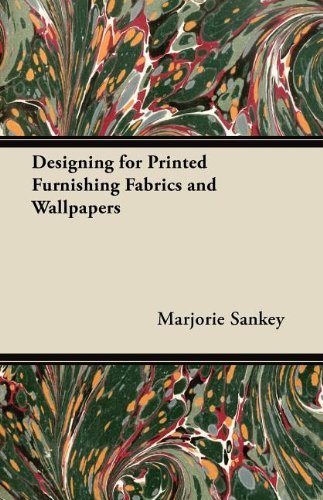 Cover for Marjorie Sankey · Designing for Printed Furnishing Fabrics and Wallpapers (Paperback Book) (2012)