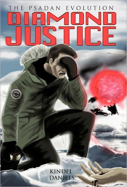 Cover for Kindel Daniels · Diamond Justice: the Psadan Evolution (Gebundenes Buch) (2010)