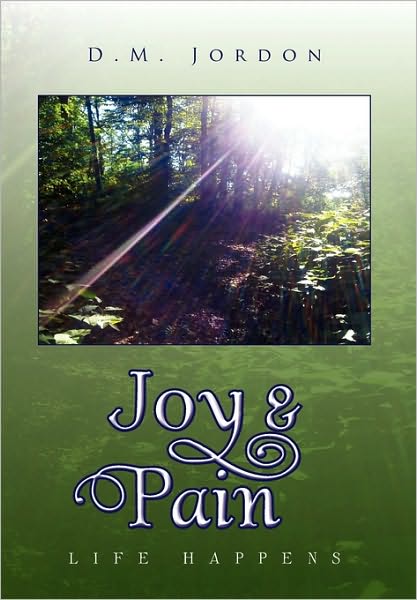 Cover for D. M. Jordon · Joy &amp; Pain (Innbunden bok) (2010)