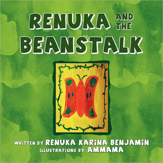 Cover for Renuka Karina Benjamin · Renuka and the Beanstalk (Paperback Book) (2010)