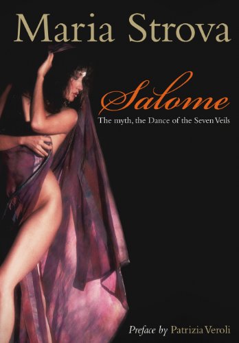 Maria Strova · Salome: the Myth, the Dance of the Seven Veils (Paperback Book) (2013)