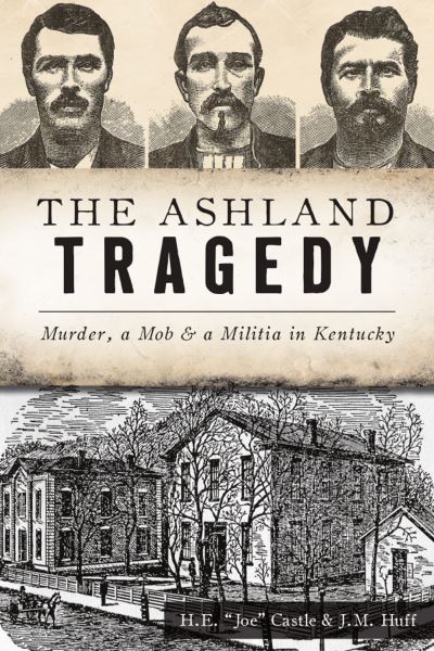 Cover for H E Joe Castle · The Ashland Tragedy (Paperback Book) (2021)