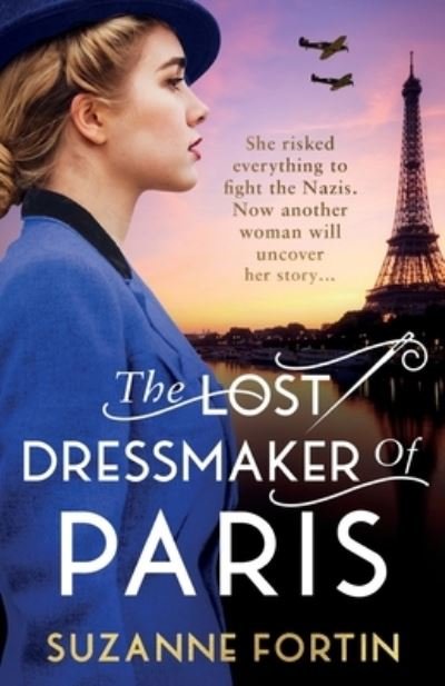 Cover for Suzanne Fortin · The Lost Dressmaker of Paris: A completely heartbreaking and gripping World War 2 page-turner (Paperback Bog) (2023)