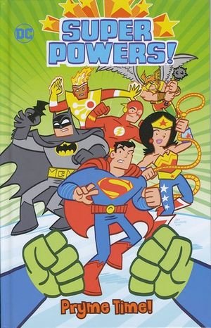 Cover for Art Baltazar · Pryme Time! - Super Powers! (Hardcover Book) (2018)